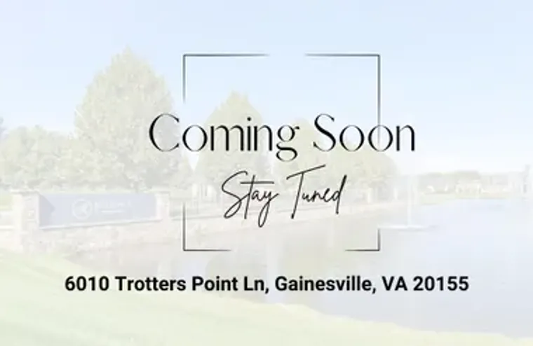 6010 TROTTERS POINT LN, GAINESVILLE, VA,..., Gainesville, VA 20155